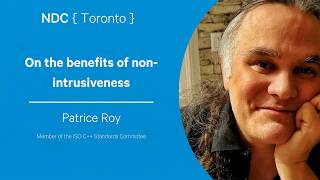 On the benefits of non-intrusiveness - Patrice Roy - NDC Toronto 2026