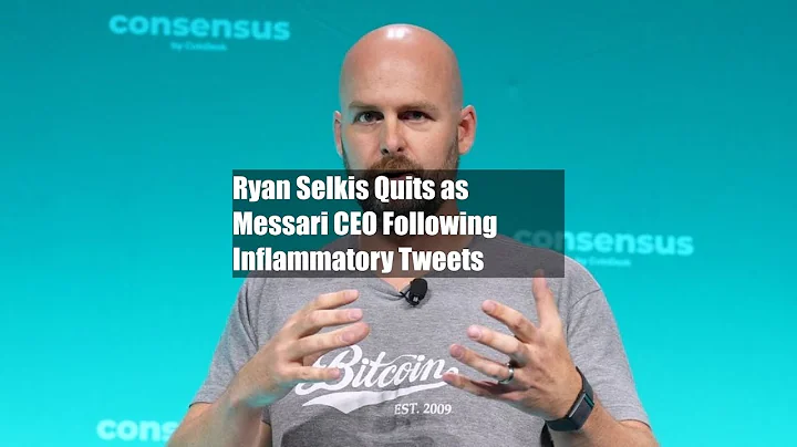 Ryan Selkis Quits as Messari CEO Following Inflammatory Tweets