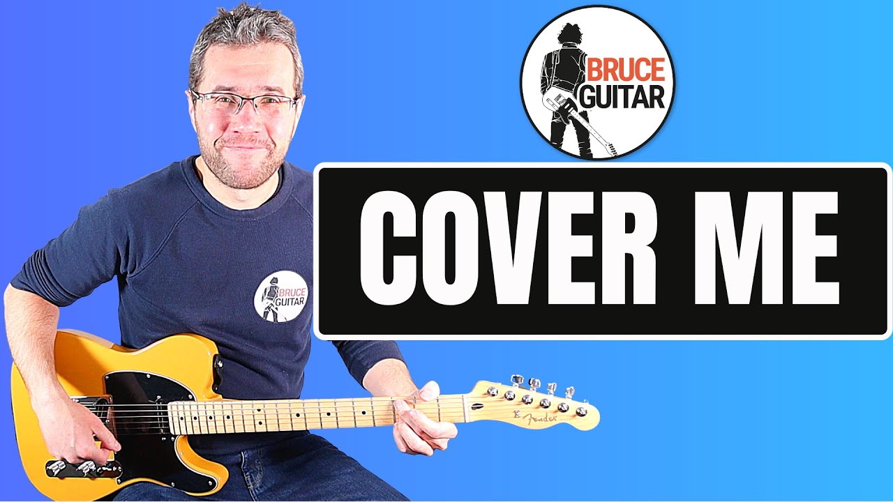 Bruce Springsteen - Cover Me guitar lesson