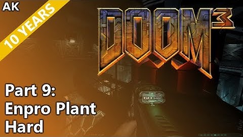 Doom 3 - Part 9: Enpro Plant