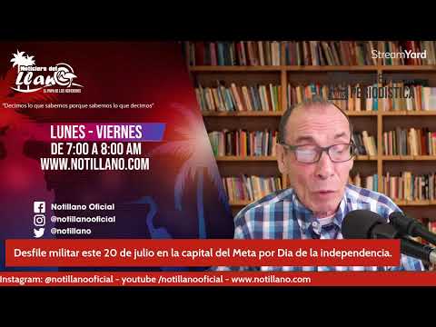 #EnVivo Noticiero del Llano 19/07/2022