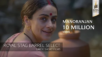 Manoranjan l Gul Panag, Mihir Ahuja, Suhail Tatri l ROYAL STAG BARREL SELECT LARGE SHORT FILMS