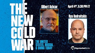 New Cold War: The US, Russia, and China Today