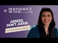 ASSESS, DON'T JUDGE: The Key to Career Longevity