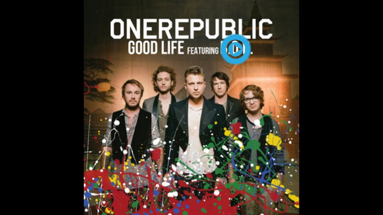 Good Life - OneRepublic Lyrics Video - YouTube