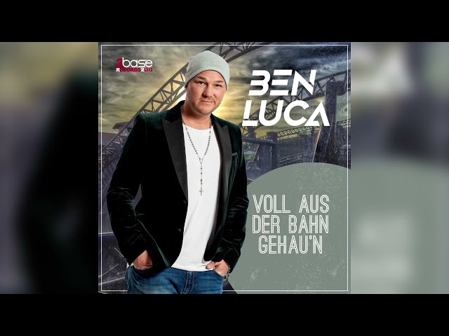 Ben Luca - Voll aus der Bahn gehaun