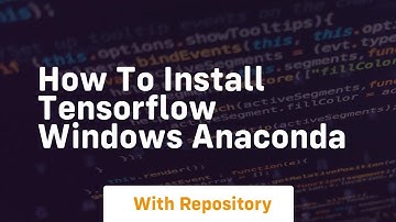 How to install tensorflow windows anaconda