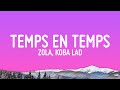 Zola koba lad  temps en temps paroleslyrics