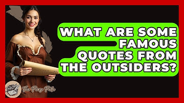 What Are Some Famous Quotes From The Outsiders? - The Prose Path