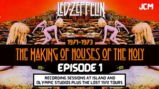 Led Zeppelin Documentary - The Making of Houses Of The Holy  - Episode 1