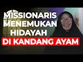 Berhasil mengkristenkan  separoh desa missionaris ini menemukan hidayah di kandang ayam