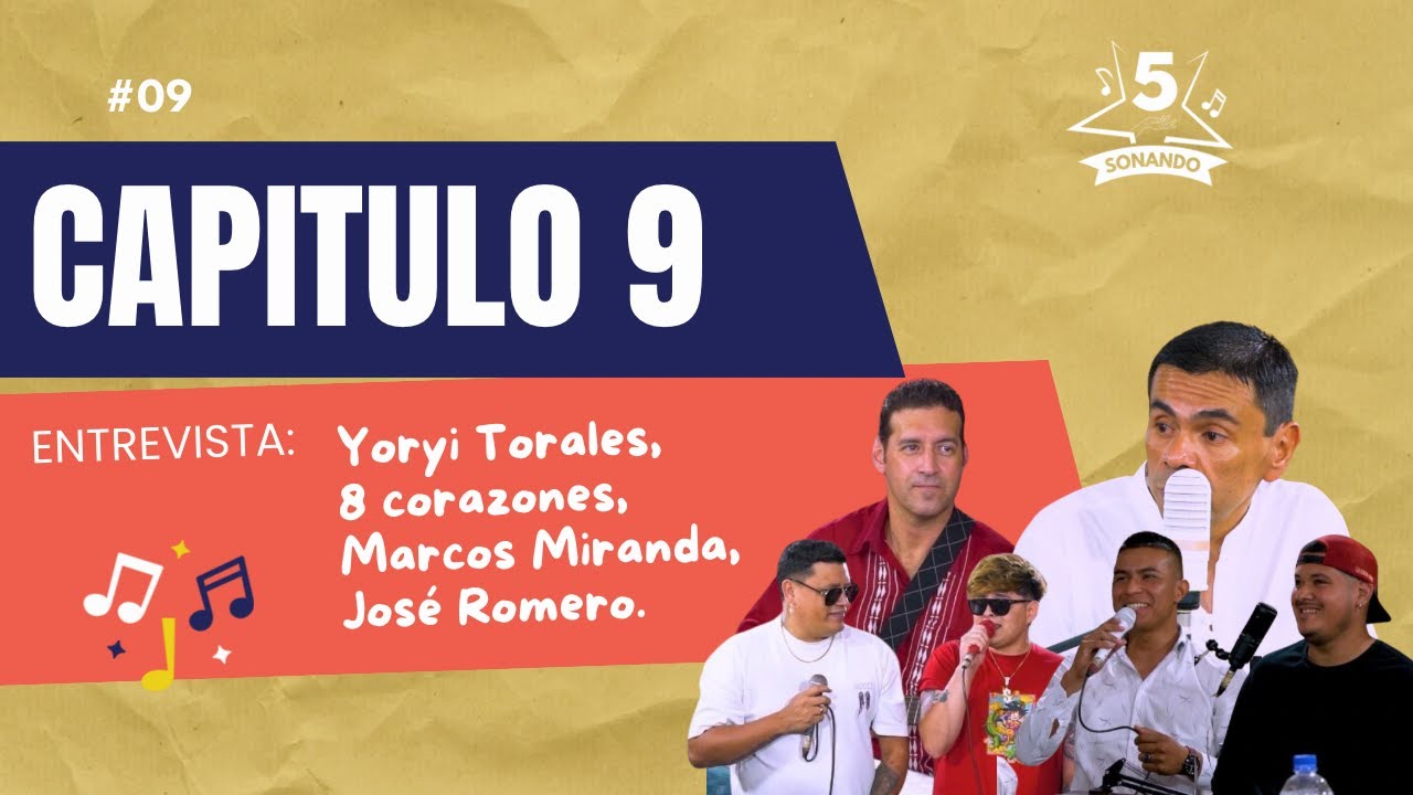 Cinco Sonando | Capítulo 9 con Yoryi Torales, 8 corazones, Marcos Miranda, José Romero