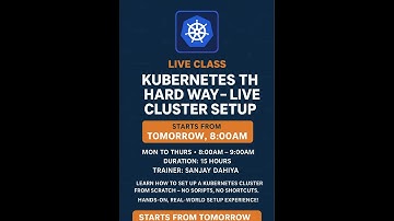 Learn Kubernetes the Right Way – 15-Hour Live Training on K8S Hard Way Mode Cluster Set-up  #devops