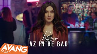 Baran - Az In Be Bad Official Video باران - از این به بعد