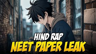 NEET Paper Leak | Hindi Rap Story By Dikz
