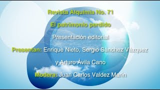 Revista Alquimia no. 71 El patrimonio perdido by FINI 473 views 2 years ago 51 minutes