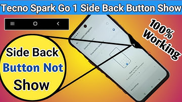 Tecno spark go 1 side back button not show