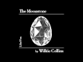 The Moonstone audiobook by Wilkie Collins - part 4