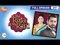 Ek tha raja ek thi rani  full ep  201  rana indravadan rani rajveer singh  zee tv