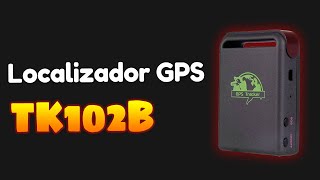 Localizador GPS TK102B - 🌎 Características y funcionamiento del rastreador G.P.S. TK102