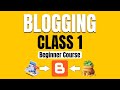 Blogger Course for Beginners | Class 1 Blogger Setup Full Tutorial