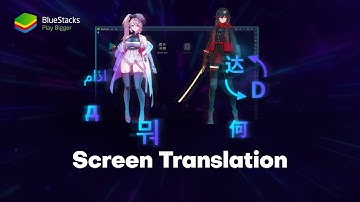 How to use Screen Translation on BlueStacks 5