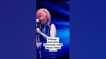 Garbage - Automatic Systematic Habit (Music Video) (Out now on my YouTube channel)