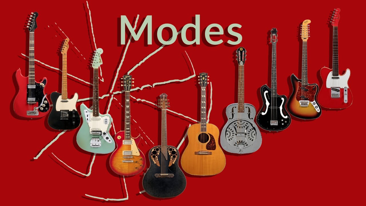 Modes Explained