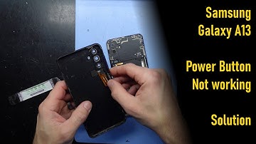 Samsung Galaxy A13 Power button not working , Solution