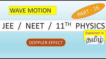 WAVE MOTION - PART - 16 || DOPPLER EFFECT || NEET / IIT JEE / CLASS 11 PHYSICS