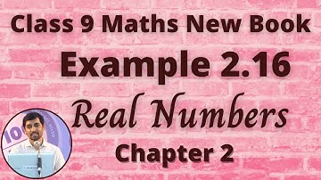 Class 9 Maths | Example 2.16 | Real Numbers | Chapter 2  | Tamil Nadu Syllabus | Alex Maths Class 9