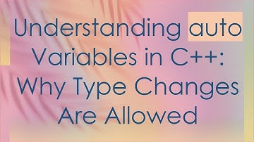 Understanding auto Variables in C++: Why Type Changes Are Allowed