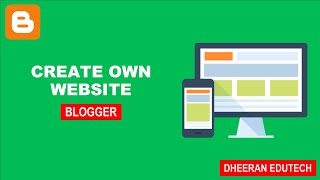 Creating a Stunning Website with Blogger: Step-by-Step Guide for Beginners | Manojkumar C