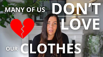 How to LOVE the Clothes You Own | The 8 Step Minimalist Process