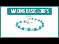 Making Basic Loops Part 1 - Beaducation.com