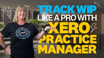Track WIP with Xero Practice Manager