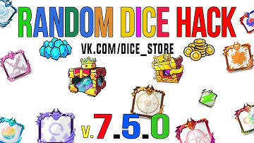 RANDOM DICE HACK 7.5.0 /ЧИТ RANDOM DICE/ВЗЛОМ РАНДОМ ДАЙС/RANDOM DICE/RANDOM DICE STORE HACK/NEW