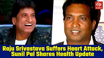 Raju Srivastava suffers heart attack, Sunil Pal shares health update - watch video