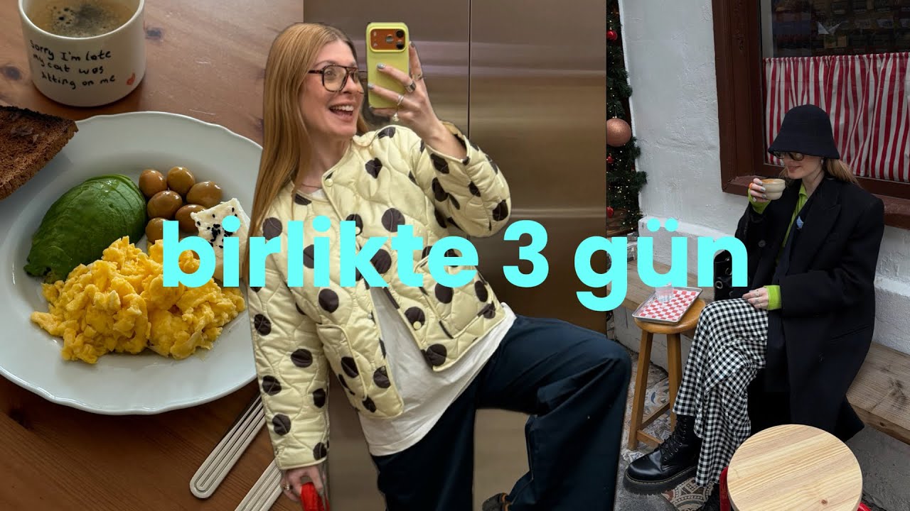 birlikte 3 gün | moda'da bir gün, biraz alışveriş, arkadaş buluşmaları