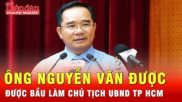 HĐND TPHCM bầu ông Nguyễn Văn Được làm Chủ tịch UBND thành phố | Tin nhanh