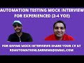 Automation Testing Mock Interview for Experienced | Automation Testing Interview Questions & Answers