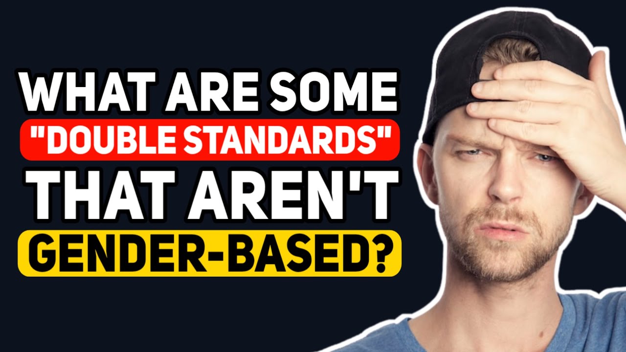 What are some "Double Standards" that don't involve Gender? Reddit