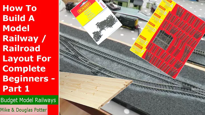 How To Build A Model Railway / Railroad Layout For Complete Beginners - Part 1 - Baseboard & Track