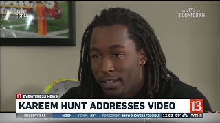 Kareem Hunt addresses video