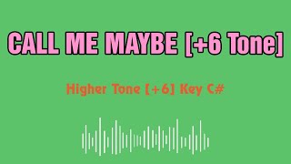 Carly Rae Jepsen Call Me Maybe Karaoke 12 tones _ Higher tone +6 _ Key C#