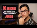 10 Errores más comunes en Programadores Junior