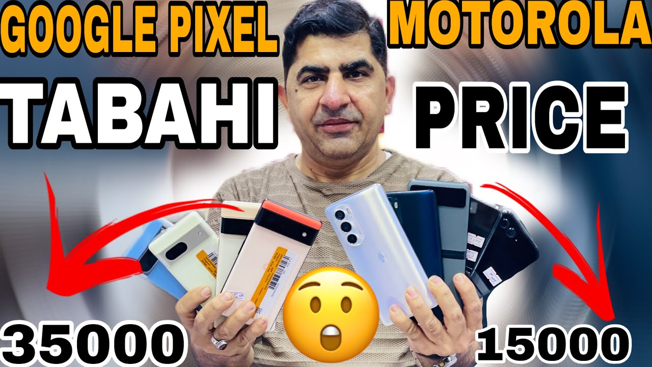 Google Pixel Motorola TABAHI Price || Google pixel 7pro || Google pixel 8pro || Motorola Razr 40 50