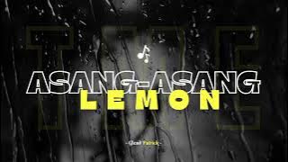 WAYASE_ASANG_ASANG_LEMON Ijhen: