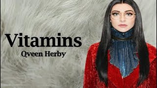 Qveen Herby - Vitamins (Lyrics)