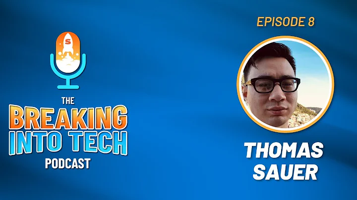 Breaking into Tech with Thomas Sauer